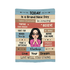 Today Is A Brand New Day - Personalized Blanket